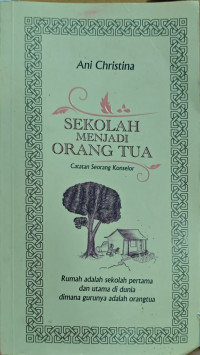 Image of SEKOLAH MENJADI ORANG TUA